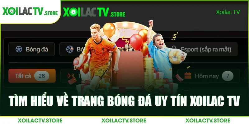 Tìm hiểu về trang bóng đá uy tín Xoilac TV